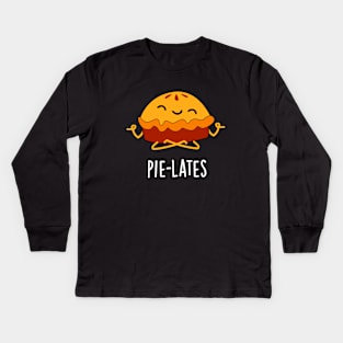 Pie-lates Funny Food Pie Pun Kids Long Sleeve T-Shirt